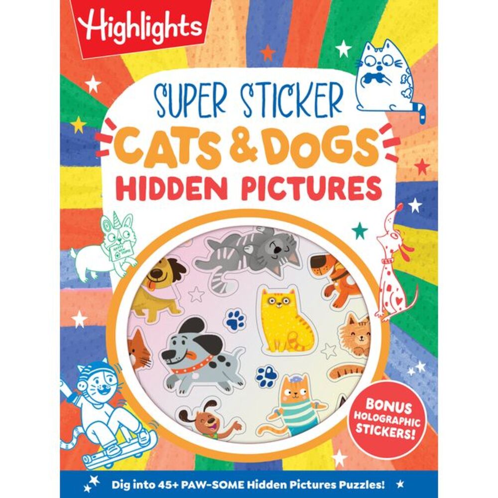 Super Sticker Cats & Dogs Hidden Pictures -- Highlights